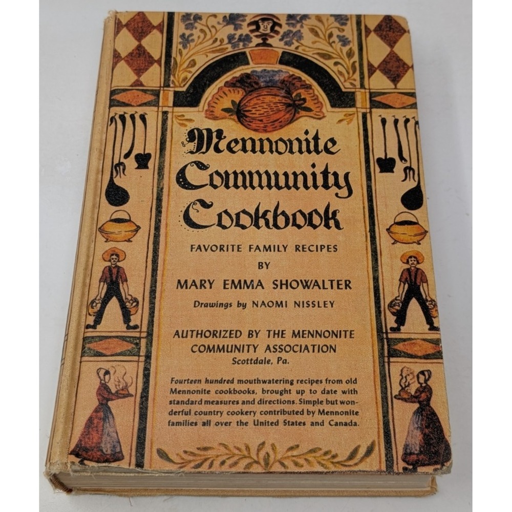 Mennonite Community Cookbook - Mary Emma Showalter 1950 Third Printing Hardcover